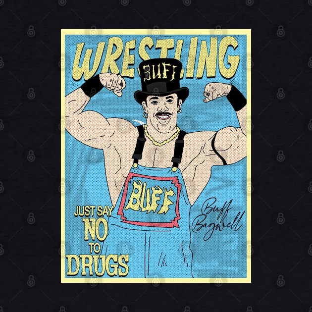 Buff Bagwell Hat Wrestling // Just Say No To Drugs by Pinjem Seratus